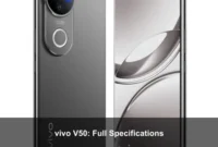 vivo V50: Full Specifications vivo V50: Full Specifications