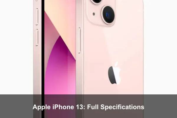Apple iPhone 13: Full Specifications