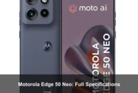 Motorola Edge 50 Neo: Full Specifications Motorola Edge 50 Neo: Full Specifications