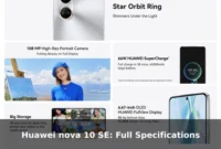 Huawei nova 10 SE: Full Specifications Huawei nova 10 SE: Full Specifications