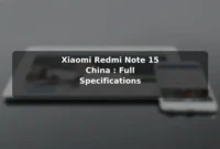 Xiaomi Redmi Note 15 (China): Full Specifications