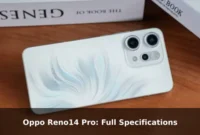 Oppo Reno14 Pro: Full Specifications Oppo Reno14 Pro: Full Specifications