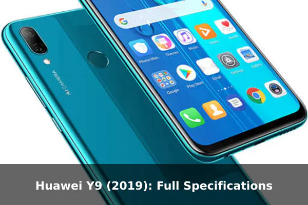 Huawei Y9 (2019): Full Specifications