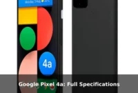 Google Pixel 4a: Full Specifications Google Pixel 4a: Full Specifications