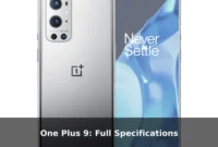 One Plus 9: Full Specifications One Plus 9: Full Specifications