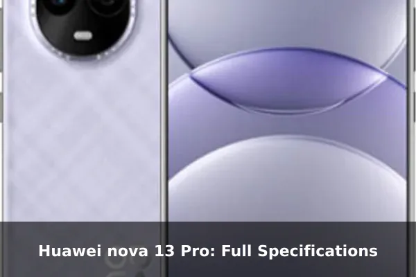 Huawei nova 13 Pro: Full Specifications