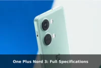 One Plus Nord 3: Full Specifications One Plus Nord 3: Full Specifications