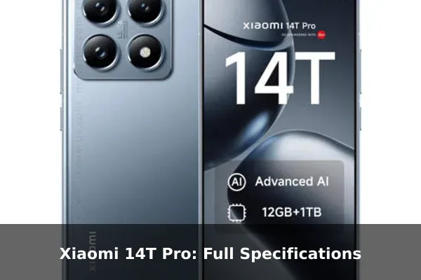 Xiaomi 14T Pro: Full Specifications