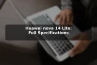 Huawei nova 14 Lite: Full Specifications