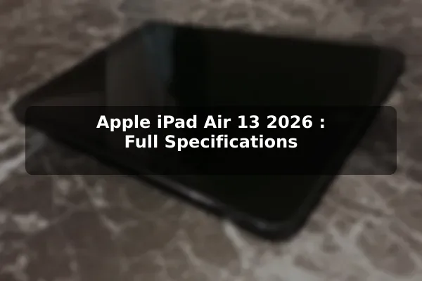 Apple iPad Air 13 (2026): Full Specifications