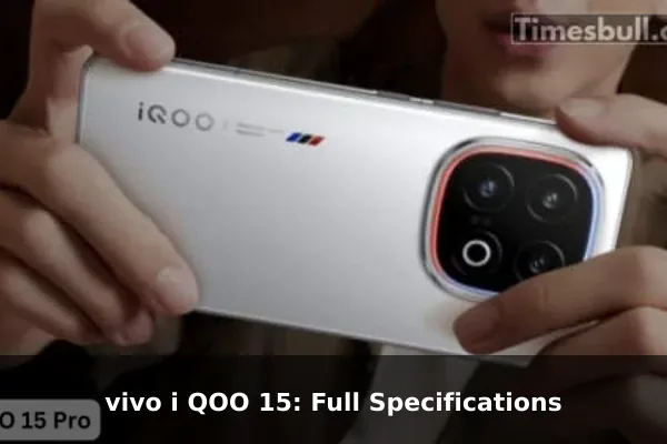vivo i QOO 15: Full Specifications